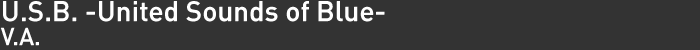 U.S.B. -United Sounds of Blue-/V.A.